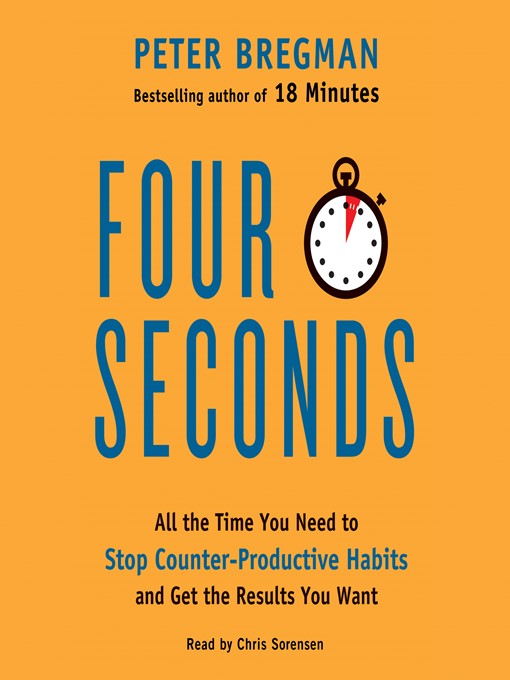 Title details for Four Seconds by Peter Bregman - Available